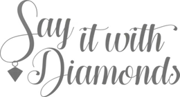 Say It With Diamonds