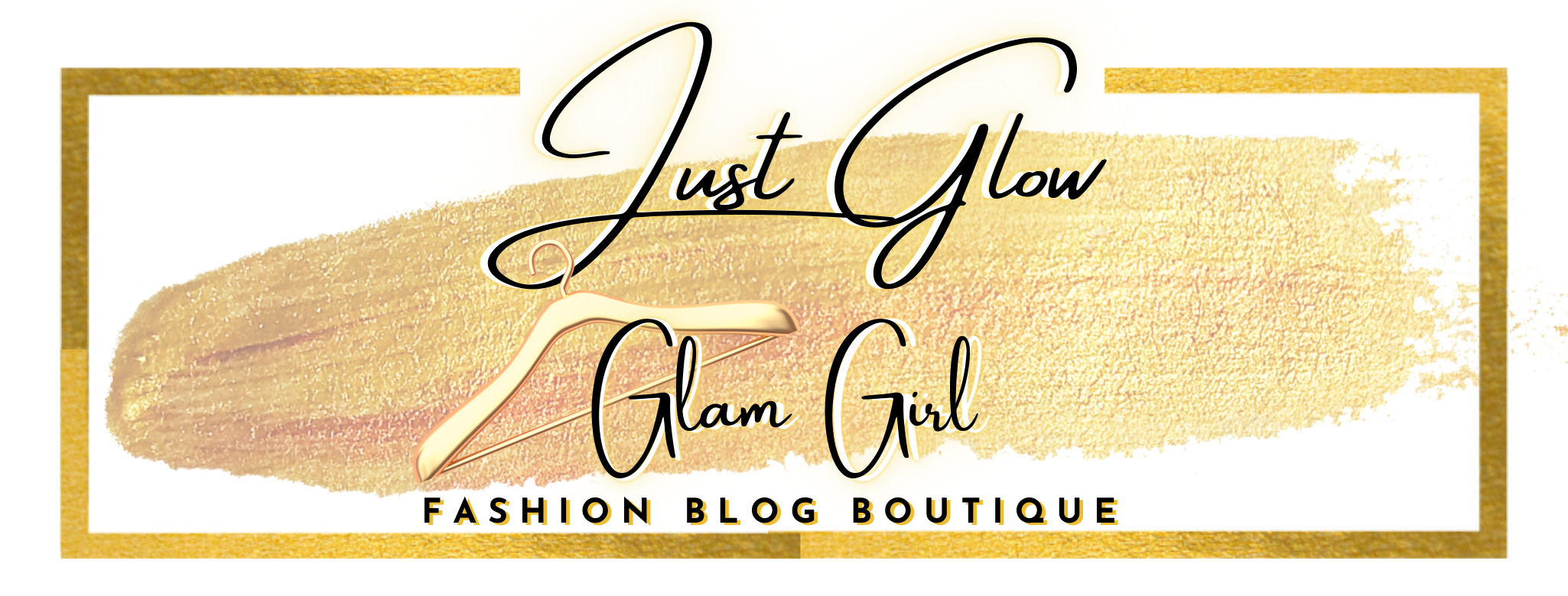 Just Glow Glam Girl