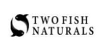 Two Fish Naturals coupons