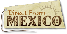 Direct From Mexico