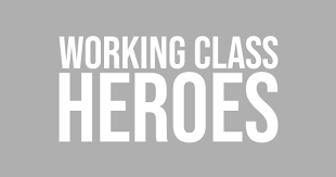 Working Class Heroes